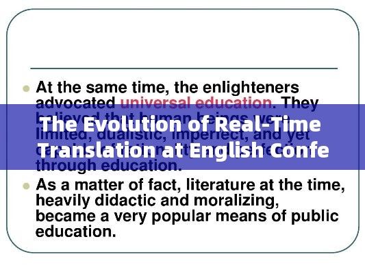 The Evolution of Real-Time Translation at English Conferences